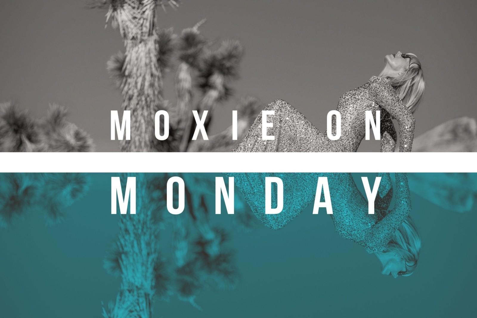 Moxie on Monday Mirror